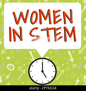 Textzeichen mit „Women in Stem“. Business Concept Science Technology Engineering Mathematics Scientist Research Stockfoto