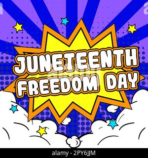 Schild mit der Aufschrift „Juneteenth Freedom Day“. Internetbegriff gesetzlicher Feiertag in den Vereinigten Staaten zum Gedenken an das Ende der Sklaverei Stockfoto