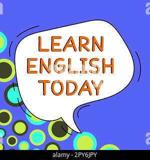 Handschriftlicher Text Lernen Sie heute Englisch. Konzeptionelle Fotografien Erlernen oder Erlernen von Englischkenntnissen und -Fertigkeiten Stockfoto