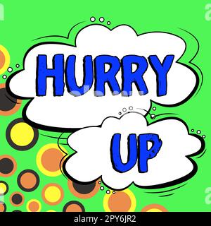 Konzeptionelle Bildunterschrift Beeil dich. Das Geschäftskonzept, bei dem jemand sehr schnell eine Arbeit erledigen muss, lässt die Menschen ermutigen Stockfoto