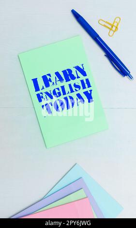 Schreiben mit Text Erfahren Sie noch heute Englisch. Unternehmensübersicht Englischkenntnisse und -Fertigkeiten erwerben Stockfoto