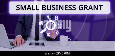Textunterschrift mit „Small Business Grant“. Wort für ein Privatunternehmen, das für seine begrenzte Größe bekannt ist Stockfoto