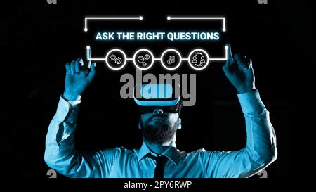 Textüberschrift Präsentation Fragen Sie die richtigen Fragen. Konzeptioneller Fotolook für eine professionelle Beratung Stockfoto