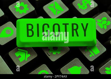 Schreiben zeigt Text-Bigotterie an. Unternehmen zeigen hartnäckige oder intolerante Hingabe zu eigenen Meinungen und Vorurteilen Stockfoto