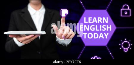 Handschriftlicher Text Lernen Sie heute Englisch. Konzeptionelle Fotografien Erlernen oder Erlernen von Englischkenntnissen und -Fertigkeiten Stockfoto