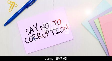 Schild mit der Aufschrift „Say No to Corruption“. Geschäftskonzept Einführung eines dezentralen Geldwechsels Stockfoto