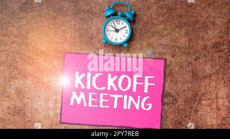 Schreiben mit Text Kickoff Meeting. Geschäftskonzept Spezielle Erörterung der mit dem Projekt verbundenen Rechtmäßigkeit Stockfoto