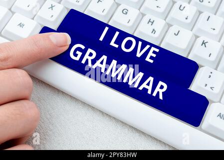 Schreiben mit Text „I Love Grammar“. Ubersichtsarbeit über Bewunderungssystem und Sprachstruktur Stockfoto