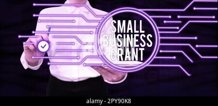 Textunterschrift mit „Small Business Grant“. Geschäftsübersicht ein Privatunternehmen, das für seine begrenzte Größe bekannt ist Stockfoto