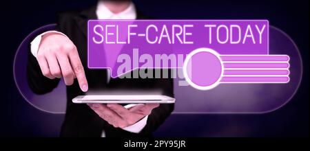 Textüberschrift Presenting Self Care Today. Internet-Konzept die Praxis, Maßnahmen zur Verbesserung der eigenen Gesundheit zu ergreifen Stockfoto