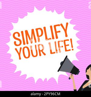 Textzeichen mit „Simplify Your Life“. Das Geschäftskonzept konzentriert sich auf wichtig und lässt andere sich um weniger Gedanken machen Stockfoto