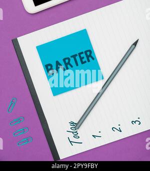 Handschriftlicher Text Barter. Wort, das im Handel durch den Austausch einer Ware gegen eine andere Ware oder Dienstleistung geschrieben wird Stockfoto