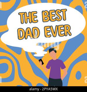 Ein Schild mit der Aufschrift „der beste Vater aller Zeiten“. Ein Konzeptfoto, das einem Daddy eine gute Vaterwertschätzung beschreibt Stockfoto