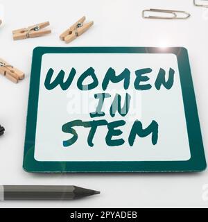 Konzeptionelle Darstellung Frauen im Stem. Konzept bedeutet Wissenschaft Technik Technik Technik Mathematik Wissenschaft Stockfoto