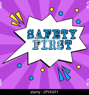 Textbeschriftung mit „Sicherheit geht vor“. Geschäftskonzept Vermeidung unnötiger Risiken sicher leben vorsichtig sein aufmerksam sein Stockfoto