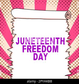 Schild mit der Aufschrift „Juneteenth Freedom Day“. Geschäftsvorstellung: Gesetzlicher Feiertag in den Vereinigten Staaten zum Gedenken an das Ende der Sklaverei Stockfoto