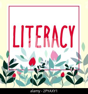 Ein Schild, das die Lesekompetenz zeigt Geschäftsansatz Fähigkeit, Kompetenz oder Wissen in einem bestimmten Bereich zu lesen und zu schreiben Stockfoto