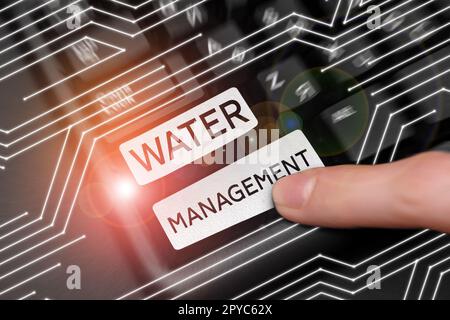 Schild mit Wassermanagement. Ein Wort über die optimale Nutzung der Wasserressourcen im Rahmen einer definierten Wasserpolitik Stockfoto