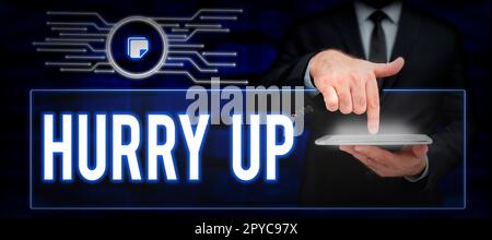Konzeptionelle Bildunterschrift Beeil dich. Das Geschäftskonzept, bei dem jemand sehr schnell eine Arbeit erledigen muss, lässt die Menschen ermutigen Stockfoto