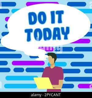 Schild mit der Aufschrift „Do IT Today“. Konzeptionelle Fotoantwort sofort etwas muss sofort erledigt werden Stockfoto