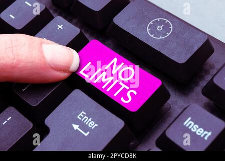 Textzeichen mit „Keine Limits“. Internetkonzept, um alles zu tun, ohne Einschränkungen und Zurückhaltung Stockfoto