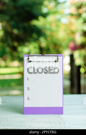 Text mit geschlossener Inspiration. Wort für beendet und kann daher nicht mehr diskutiert werden, nicht offen Stockfoto