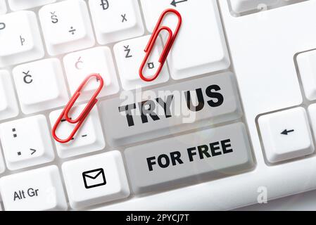 Schild mit der Aufschrift „Try US for Free“. Kostenlose Testversion des Geschäftskonzepts Angebot großer Rabatt Stockfoto
