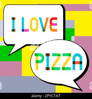 Konzeptionelle Ausstellung I Love Pizza. Ein Wort, das darauf geschrieben wurde, viel italienisches Essen mit Käse, Schinken, Peperoni in Scheiben zu mögen Stockfoto