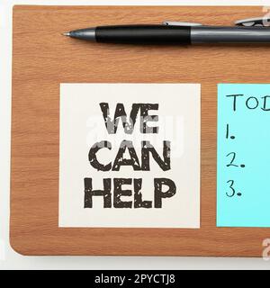 Handschriftlich mit dem Schild "Wir können helfen". Wort für Lassen Sie uns Ihnen bei der Beratung helfen Servicelösungen Stockfoto
