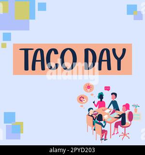 Schreiben mit Text Taco Day. Feiertag zum Geschäftskonzept, der den Konsum von Tacos in den USA fördert Stockfoto