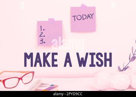 Text mit Inspiration Wünsch Dir Was. Geschäftsüberblick, um eine Situation zu wünschen, die sich von der bestehenden unterscheidet Stockfoto
