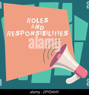 Konzeptionelle Beschriftung Rollen und Verantwortlichkeiten. Business-Präsentation von Geschäftsfunktionen und beruflichen Aufgaben Stockfoto
