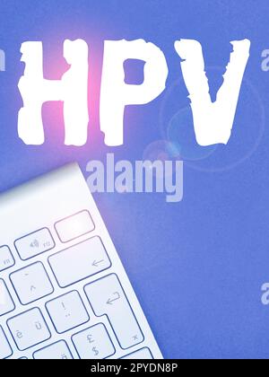 Text mit Inspirations-HPV. Wort geschrieben auf Gruppe von Viren, die Ihre Haut und die feuchten Membranen beeinflussen Stockfoto