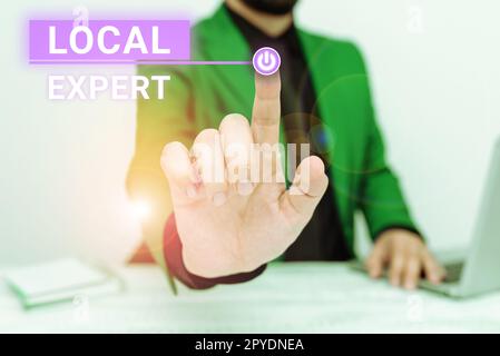 Textzeichen mit „Local Expert“ (lokaler Experte). Word for bietet Know-how und Unterstützung bei der Buchung von Veranstaltungen vor Ort Stockfoto