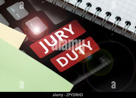 Ein Schild mit der Aufschrift "Jury Duty". Ein Wort, das auf einer Verpflichtung oder einer Frist für die Tätigkeit als Mitglied einer Jury vor Gericht verfasst ist Stockfoto