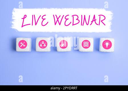 Handschriftliches Schild Live Webinar. Business Idea Interaktives Seminar, das in Echtzeit über das Internet übertragen wird Stockfoto