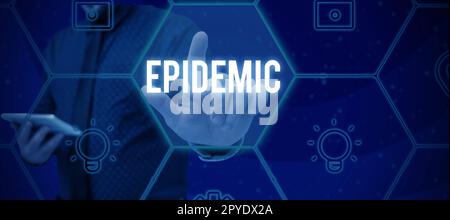 Schild zeigt Epidemie. Konzeptfoto weit verbreitetes Auftreten einer Infektionskrankheit in einer Gemeinde Stockfoto