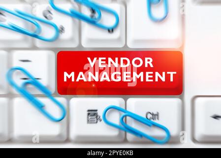 Handschriftliches Schild Vendor Management. Wortschatz zu Aktivitäten, die bei der Suche und Beschaffung von Anbietern berücksichtigt werden Stockfoto