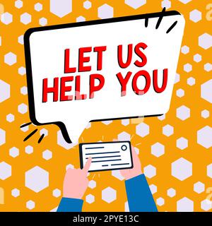 Textunterschrift Präsentation Wir helfen Ihnen. Ein Wort, das geschrieben wurde, um jemandem einen Dienst anzubieten, um ihm in seiner Not zu helfen Stockfoto