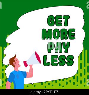 Begriffliche Beschriftung Get More Pay Less. Geschäftsansatz große Sonderangebote bieten Rabatte und Rabatte beim Kauf Stockfoto