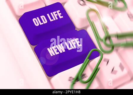 Schild mit der Aufschrift Old Life New Life. Geschäftsansatz Neuformulieren der persönlichen Bedeutung im Leben und Festlegen eines neuen Lebensziels Stockfoto