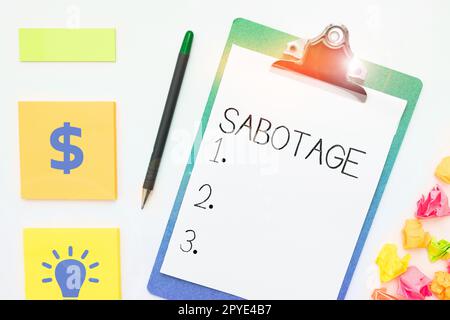 Konzeptionelle Beschriftung Sabotage. Geschäftsidee Zerstörung der Werkzeuge und Materialien eines Arbeitgebers durch Arbeiter Stockfoto