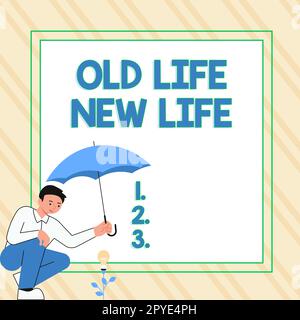 Schild mit der Aufschrift Old Life New Life. Geschäftsideen formulieren die persönliche Bedeutung des Lebens neu und setzen ein neues Lebensziel Stockfoto
