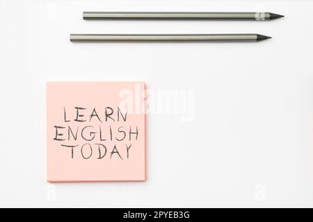 Schreiben mit Text Erfahren Sie noch heute Englisch. Geschäftsidee Erwerb oder Erwerb von Kenntnissen und Fähigkeiten in der englischen Sprache Stockfoto