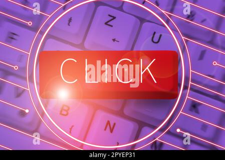 Text mit Inspiration Klicken Sie auf. Internet Concept Act durch Drücken einer Taste an einer Maus Ähnliches Gerät scharfer kurzer Ton Stockfoto