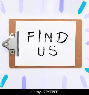 Handgeschriebenes Schild „Find US“. Word für private oder persönliche Daten von Einzelpersonen durch eine andere Person Stockfoto