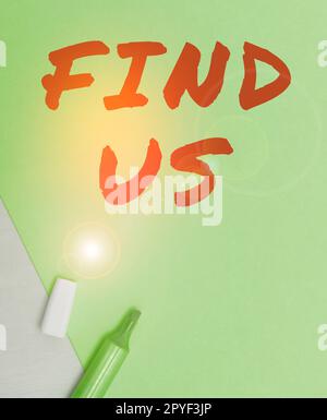 Schild mit der Aufschrift „Find US“. Wort, das von einer anderen Person auf privaten oder persönlichen Daten von Einzelpersonen geschrieben wurde Stockfoto