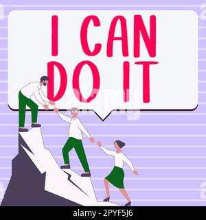 Textbeschriftung mit „I Can Do IT“. Geschäftsüberblick zeigt Bereitschaft, Herausforderungen anzunehmen und zu bewältigen gute Einstellung Stockfoto