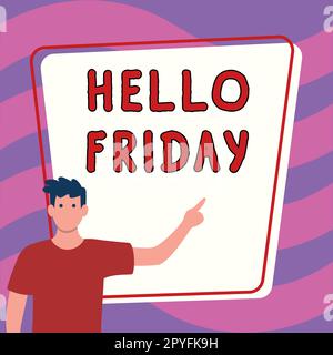 Handschriftlicher Text Hallo Freitag. Das Wort steht auf den Grußworten am Freitag, weil die Arbeitswoche zu Ende ist Stockfoto