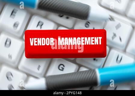 Handschriftliches Schild Vendor Management. Aktivitäten im Zusammenhang mit Geschäftskonzepten, die in der Recherche und Beschaffung von Anbietern enthalten sind Stockfoto